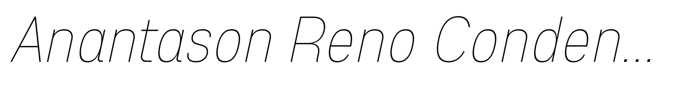 Anantason Reno Condensed Thin Italic